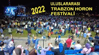 ULUSLARARASI TRABZON HORON FESTİVALİ  2022 [upl. by Ycrad]