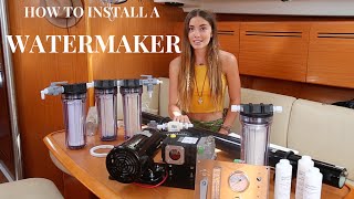 How To Install a Watermaker Sailing La Vagabonde [upl. by Francoise]