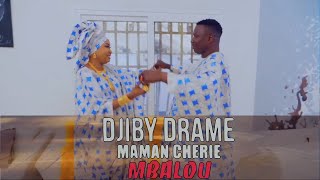 DJIBY DRAME X MAMAN CHERIE  Mbalou Video Officiel [upl. by Einnok]