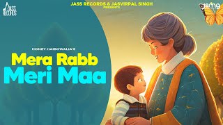 Mera Rabb Meri Maa Official Song Honey Haibowalia  Punjabi Songs  Maa Songs  Jass Records [upl. by Anahahs]