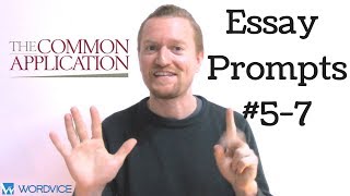 Writing the 20172018 Common Application Prompts 5 6 and 7 [upl. by Kruger549]