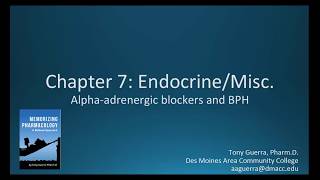 CC Alpha Adrenergic Blockers Doxazosin Tamsulosin CH 7 ENDOCRINE NAPLEX  NCLEX PHARMACOLOGY [upl. by Eppilihp254]