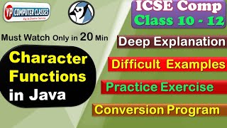 P3 Character functions in Java with Deep Explanation More Examples One Program amp Practice Exercise [upl. by Kaenel]