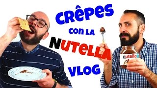 Vlog Le Crêpes Chiamano Nutella [upl. by Sibilla242]