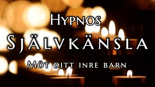 1 HYPNOS Få bättre självkänsla  möt ditt inre barn OBS Kraftfull [upl. by Delle689]