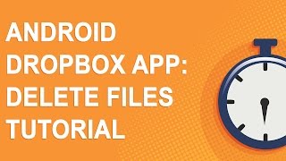 Android Dropbox app Delete files tutorial [upl. by Amiel]