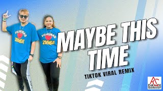 MAYBE THIS TIME  SARAH GERONIMO l TIKTOK VIRAL l ZUMBA DANCE WORKOUT [upl. by Ttirb]