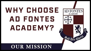 Ad Fontes Academy Mission Video [upl. by Griffy741]