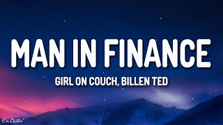 Girl On Couch Billen Ted  Man In Finance G6 Trust Fund Lyrics [upl. by God]