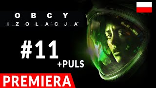 Obcy Izolacja  Alien Isolation PL â€“ â€žStacja medycznaâ€ť 11 [upl. by Llaccm185]