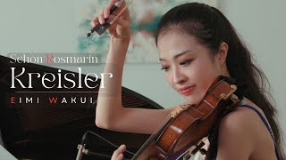 Eimi Wakui｜Kreisler Schön Rosmarin [upl. by Salokcin]