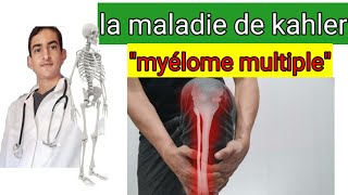 la maladie de kahler ou myélome multiple [upl. by Hueston]