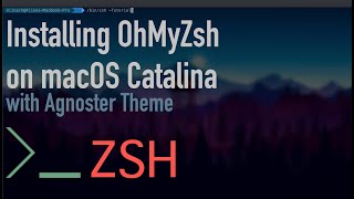 How to Install OhMyZsh on macOS Catalina with Agnoster Theme  Tutorial [upl. by Pytlik]