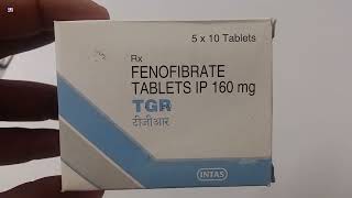 TGR Tablet  FENOFIBRATE TABLETS IP 160mg  TGR Tablet Uses Side effects Benefits Dosage Review [upl. by Ellehciram]