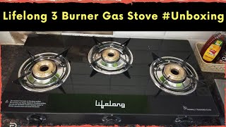 Lifelong Gas Stove 3 Burner Lifelong gasstove Chulha Amazon momonhome Kitchentech review [upl. by Ativ]