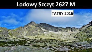 Lodowy Szczyt 2627 M  Tatry [upl. by Attenra424]