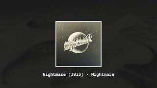 Nightmare 2023  Nightmare [upl. by Garcon]