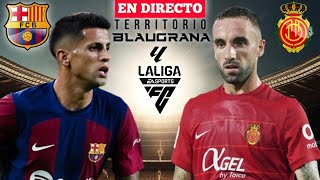 🔴 FC BARCELONA 10 REAL MALLORCA EN VIVO  BARÇA  MALLORCA EN DIRECTO  LA LIGA EA SPORTS [upl. by Amsa]