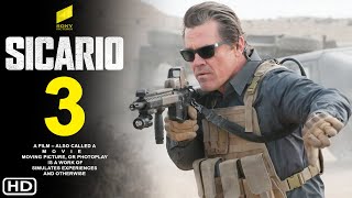 Sicario 3  First Trailer 2024  Sony Pictures  Release Date Benicio del Toro Josh Brolin [upl. by Thorny]