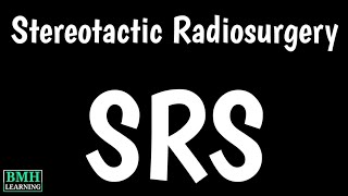 Stereotactic Radiosurgery  SRS  Stereotactic Body Radiotherapy  SBRT [upl. by Cyrie]