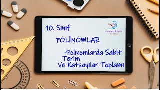 10 Sınıf POLİNOMLAR Sabit TerimKatsayılar Toplamı [upl. by Elwira853]