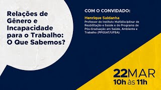 Sextou na Vigilância  Relações de Gênero e Incapacidade para o Trabalho 22032024 [upl. by Adnovahs]