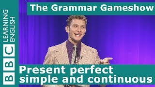 The Present Perfect Simple and Continuous The Grammar Gameshow Episode 4 [upl. by Siuqram]