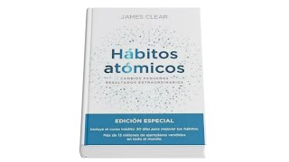 Hábitos atómicos Cambios pequeños resultados extraordinarios  AUDIOLIBRO Resumen e Introducción [upl. by Lednahc]