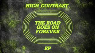 High Contrast  The Road Goes On Forever One Minute To Midnight Extended Mix [upl. by Ennahtur]