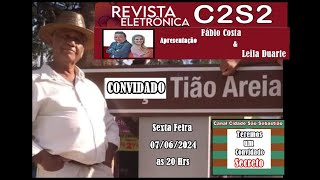 REC2S2 REVISTA ELETRONICA C2S2 TRAS O CONVIDADO TIÃO AREIA [upl. by Anala]