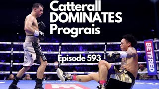 Nuthouse Podcast Episode 593 Catterall DOMINATES Prograis [upl. by Herrah785]