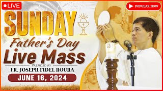 SUNDAY FILIPINO MASS TODAY LIVE  FATHERS DAY  JUNE 16 2024  FR JOSEPH FIDEL ROURA [upl. by Aurthur]