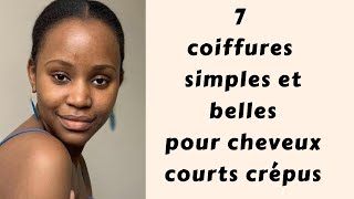 7 COIFFURES POUR CHEVEUX COURTS CRÉPUS part 1 cheveuxcrepus cheveuxcrepuscourts Cheveuxafros [upl. by Ewald949]