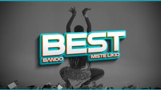 BEST BANDO❌MISTE LIKD audio official Mistelikid [upl. by Valry907]