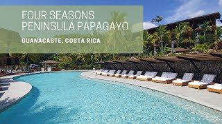 Four Seasons Peninsula Papagayo in Costa Rica [upl. by Ettedualc]