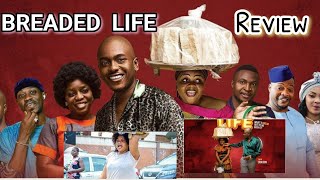 BREADED LIFE Nigerian FULL Movie Review [upl. by Monique345]