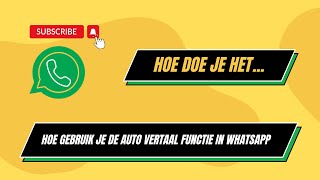 Hoe gebruik je de Vertaal functie in WhatsApp  Hoe Doe Je Het [upl. by Rosenberg418]