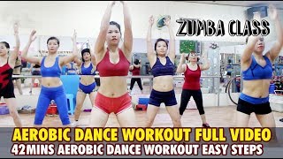 Aerobic dance workout full video for beginners l 42mins Aerobic dance workout easy step lZumba Class [upl. by Tik689]