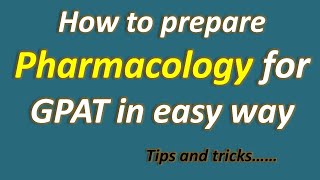 GPAT 2020  How to prepare pharmacology for GPAT in easy way [upl. by Evin752]