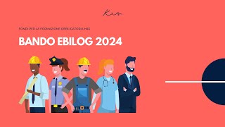 Cosa sapere sul Bando EBILOG 2024 guida completa e consigli pratici 🦺 [upl. by Eibob]