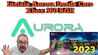 Instalando Aurora Desde Cero XBOX 360 RGH 2023 [upl. by Hgielram35]