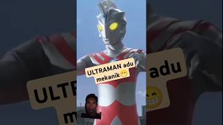 ULTRAMAN sedang adu mekanik ultraman jedagjedug [upl. by Yrrah574]