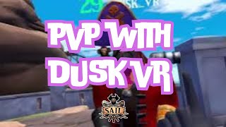 pvp with dusk vr [upl. by Compte360]