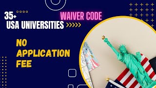 Are You Looking for 2024 Application Fee Waiver Codes and Noappfee Universities in USA [upl. by Burgess514]