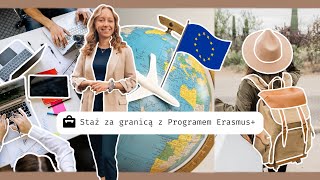 Jak wyjechać na staż za granicą z Programem Erasmus [upl. by Siraj]