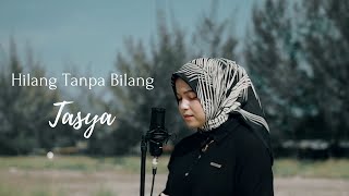 Meiska  Hilang Tanpa Bilang  Cover Tasya Ismawarni [upl. by Minnnie]