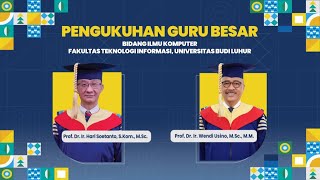 Pengukuhan Guru Besar Bidang Ilmu Komputer Fakultas Teknologi Informasi Universitas Budi Luhur [upl. by Rorie]