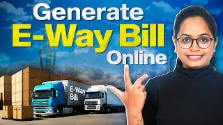 E Way Bill Kaise Banaye  How to Generate Eway Bill online [upl. by Alinna]