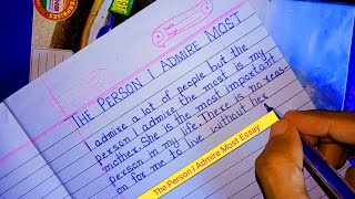 The Person I Admire Most Essay in English [upl. by Yendys]