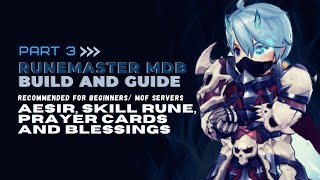 Runemaster MDB Build and Guide Part 3  Aesir Skill Runes Prayer Cards amp Blessing  Ragnarok M [upl. by Ahsaei]